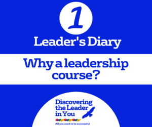 Discovering the leader in you - Leader's diary